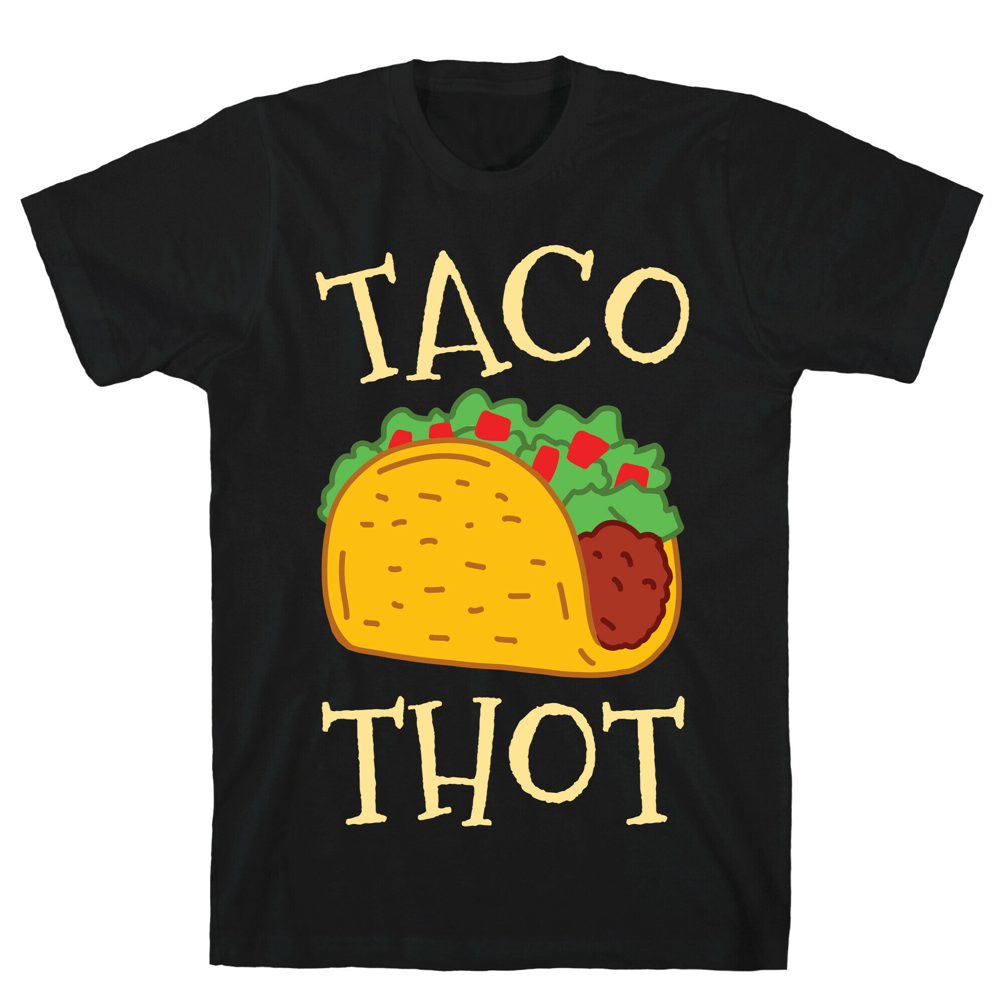 Taco Thot T-Shirt